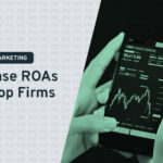 How to increase ROAS for Prop Firms